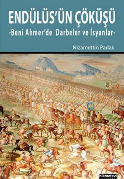 Endülüs'ün Çöküşü  Beni Ahmer'de Darbeler ve İsyanlar