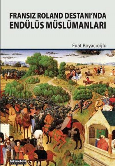 Fransız Roland Destanı’nda Endülüs Müslümanları