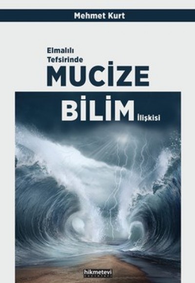 Elmalılı Tefsirinde Mucize-Bilim İlişkisi