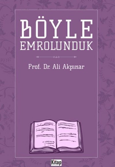 Böyle Emrolunduk