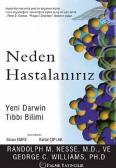 Neden Hastalanırız  Yeni Darwin Tıbbı Bilimi