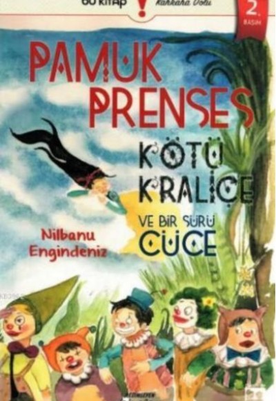 Pamuk Prenses Kötü Kraliçe ve Bir Sürü Cüce