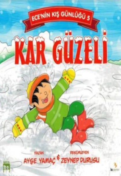 Ece'nin Kış Günlüğü 5 - Kar Güzeli