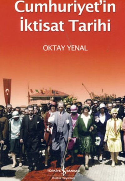 Cumhuriyetin İktisat Tarihi