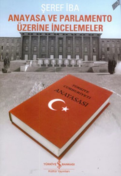 Anayasa ve Parlamento Üzerine İncelemeler