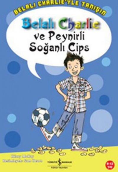 Belalı Charlie ve Peynirli Soğanlı Cips