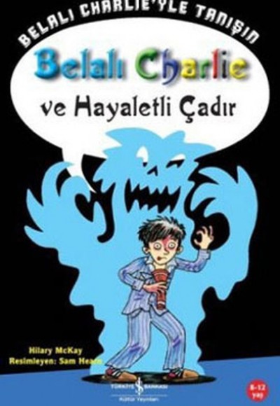 Belalı Charlie Ve Hayaletli Çadır