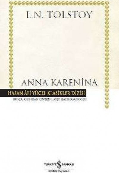 Anna Karenina - Hasan Ali Yücel Klasikleri (Ciltli)