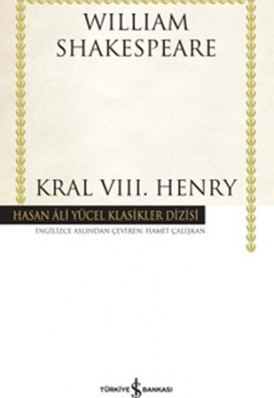Kral VIII. Henry - Hasan Ali Yücel Klasikleri (Ciltli)