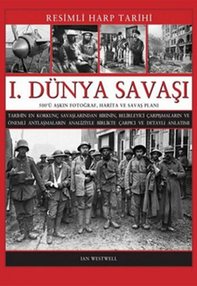 I. Dünya Savaşı -  Resimli Harp Tarihi