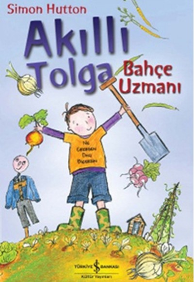 Akıllı Tolga- Bahçe Uzmanı