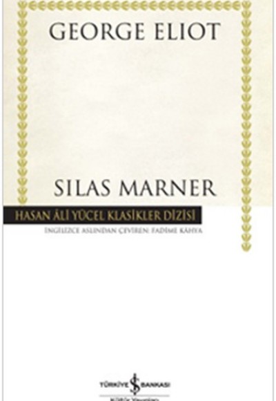Silas Marner - Hasan Ali Yücel Klasikleri (Ciltli)