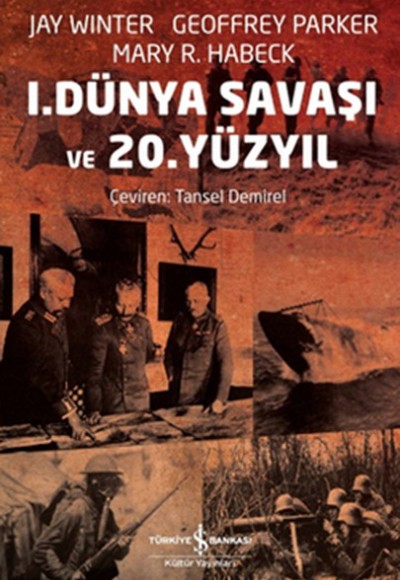 1. Dünya Savaşı ve 20. Yüzyıl