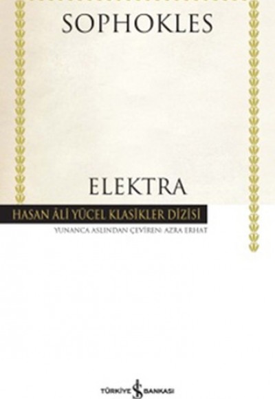Elektra - Hasan Ali Yücel Klasikleri (Ciltli)
