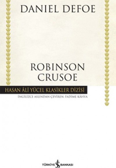 Robinson Crusoe - Hasan Ali Yücel Klasikleri (Ciltli)