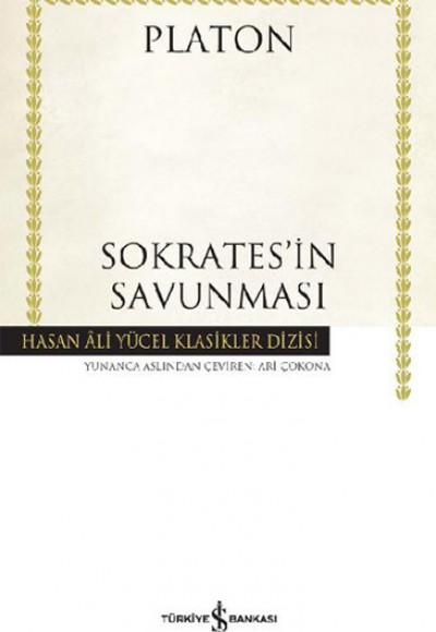 Sokrates’in Savunması - Hasan Ali Yücel Klasikleri (Ciltli)