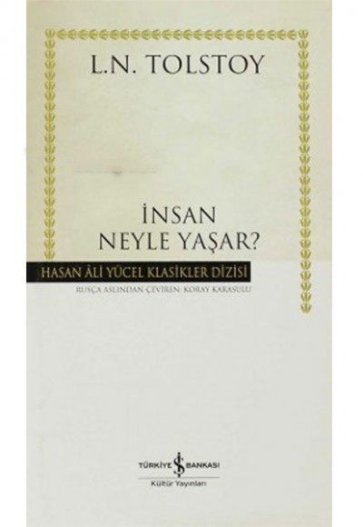İnsan Neyle Yaşar? (Ciltli)