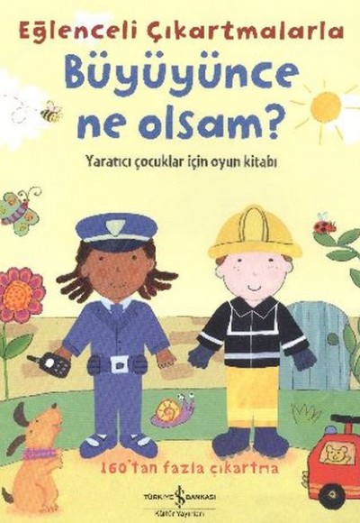 Eğlenceli Çıkartmalarla Büyüyünce Ne Olsam?