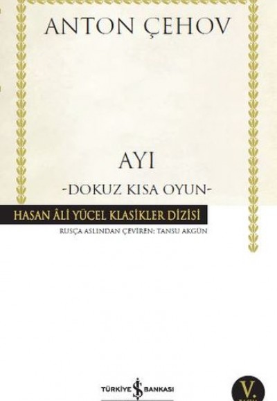 Ayı - Dokuz Kısa Oyun - Hasan Ali Yücel Klasikleri