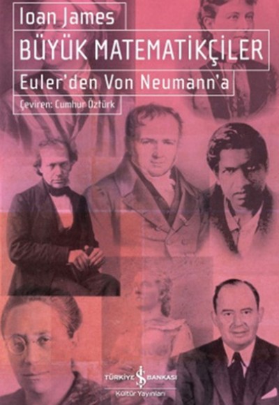 Büyük Matematikçiler  Euler'den Von Neumann'a