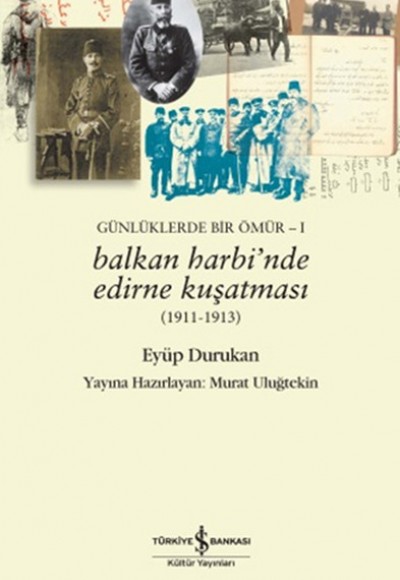 Balkan Harbinde Edirne Kuşatması