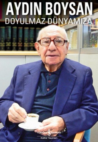 Doyulmaz Dünyamıza