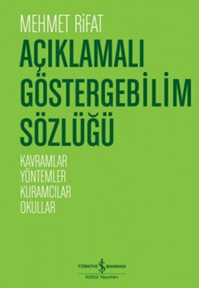 Açıklamalı Göstergebilim Sözlüğü  Kavramlar-Yöntemler-Kuramcılar-Okullar