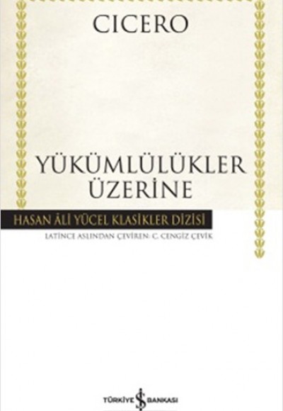 Yükümlülükler Üzerine - Hasan Ali Yücel Klasikleri (Ciltli)