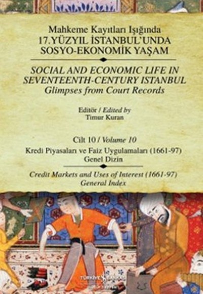 Mahkeme Kayıtları Işığında 17. Yüzyıl İstanbul'unda Sosyo Ekonomik Yaşam - Cilt:10 Kredi Piyasaları