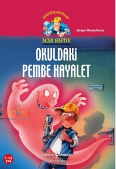 Acar Hafiye - Okuldaki Pembe Hayalet