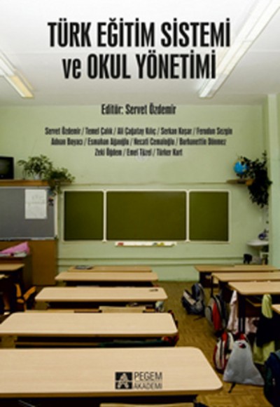 Türk Eğitim Sistemi ve Okul Yönetimi / Editör:Servet Özdemir