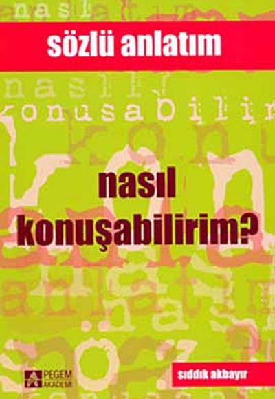 Nasıl Konuşabilirim? / Sözün ve Sesin İncelikleri