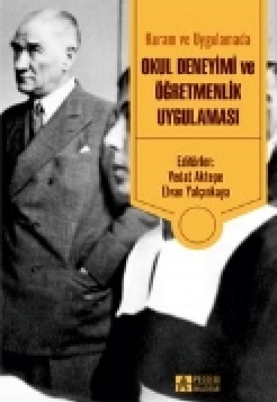 Kuram ve Uygulamada Okul Deneyimi ve Öğretmenlik Uygulaması