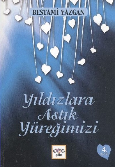 Yıldızlara Astık Yüreğimizi