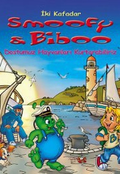 Dostumuz Hayvanları Kurtarabiliriz / İki Kafadar Smoofy ve Biboo -5