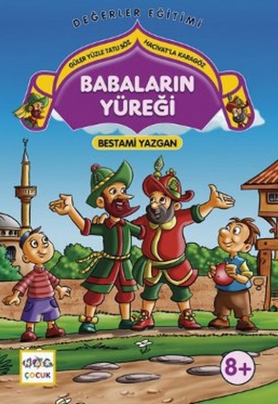 Babaların Yüreği  Güler Yüzle Tatlı Söz - Hacivat'la Karagöz