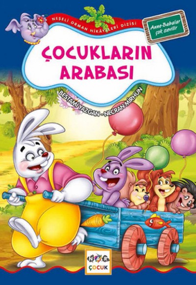 Çocukların Arabası / Neşeli Orman Hikayeleri