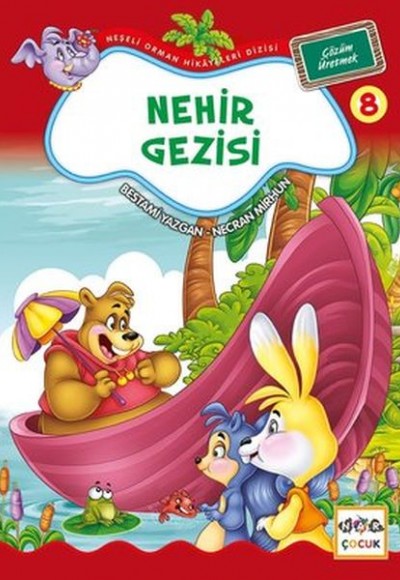 Nehir Gezisi / Neşeli Orman Hikayeleri (Büyük Boy)