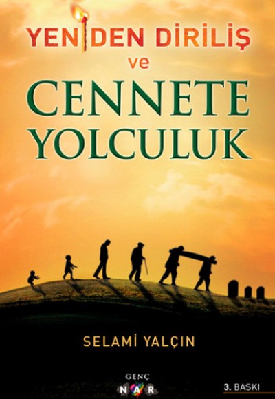 Yeniden Diriliş ve Cennete Yolculuk