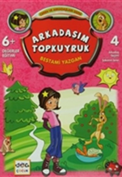 Arkadaşım Topkuyruk / Ceren ve Arkadaşları Dizisi 4