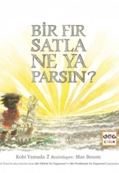 Bir Fırsatla Ne Yaparsın?