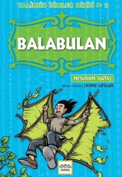 Balabulan - Talihsiz İsimler Dizisi 2 Balabulan - Talihsiz İsimler Dizisi 2