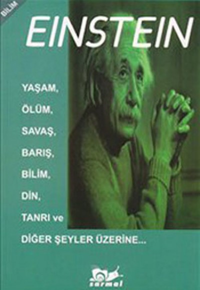 Yaşam, Ölüm, Savaş, Barış, Bilim, Din, Tanrı ve Diğer Şeyler Üzerine