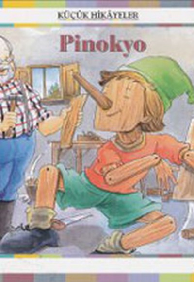 Küçük Hikayeler - Pinokyo