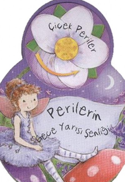 Çiçek Periler - Perilerin Gece Yarışı Şenliği