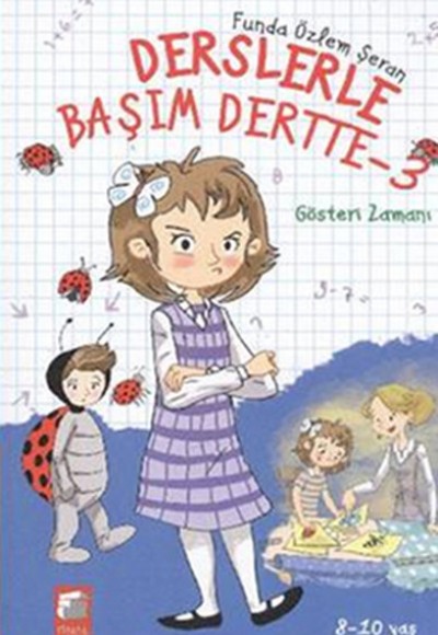 Derslerle Başım Dertte 3 - Gösteri Zamanı