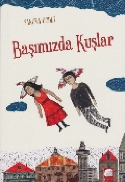 Başımızda Kuşlar