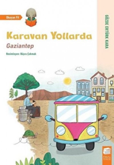 Karavan Yollarda - Gaziantep