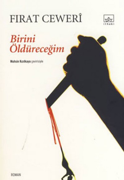 Birini Öldüreceğim