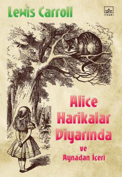 Alice Harikalar Diyarında ve Aynadan İçeri